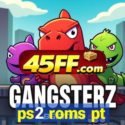 ps2 roms pt-br